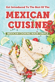 Front cover_Get Introduced to The Best of The Mexican Cuisine