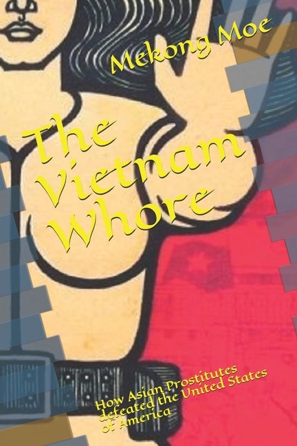 Front cover_The Vietnam Whore
