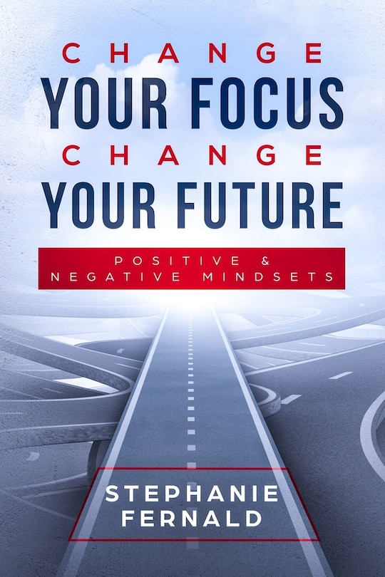 Couverture_Change Your Focus Change Your Future