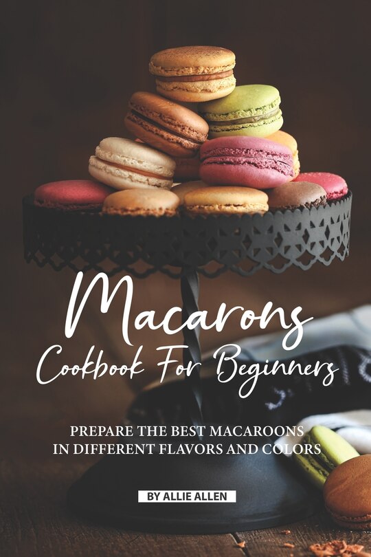Front cover_Macarons Cookbook for Beginners