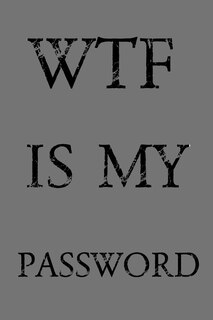 Front cover_Wtf Is My Password