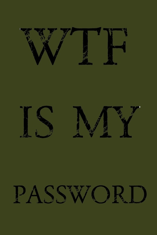 Couverture_Wtf Is My Password