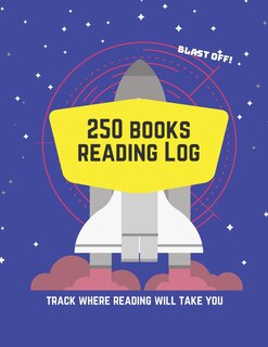 Front cover_250 Books Reading Log Track Where Reading Will Take You