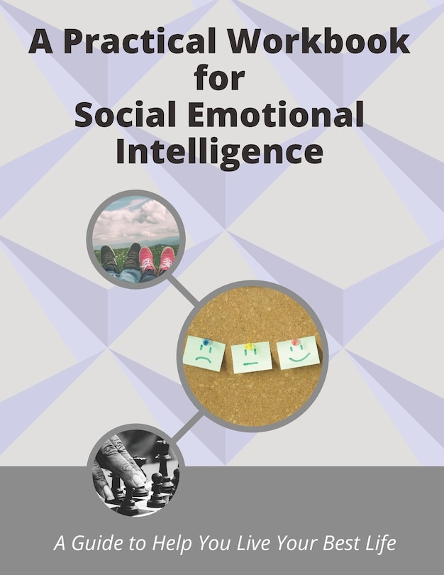 Front cover_A Practical Workbook for Social Emotional Intelligence