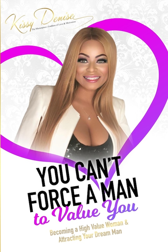Couverture_You Can't Force A Man To Value You