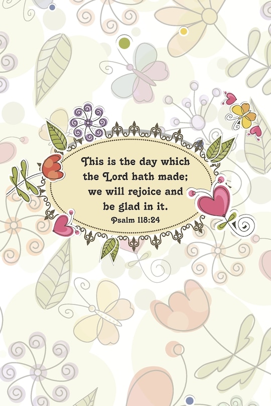 Couverture_This is the day which the Lord hath made; we will rejoice and be glad in it.--Psalm 118