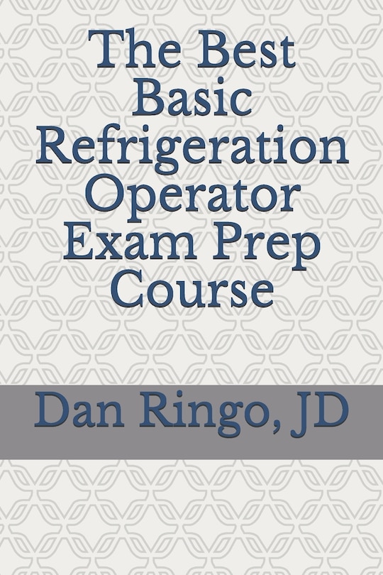 Front cover_The Best Basic Refrigeration Operator Exam Prep Course