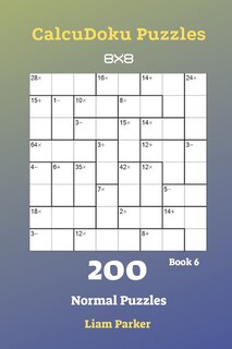 Front cover_CalcuDoku Puzzles - 200 Normal Puzzles 8x8 Book 6