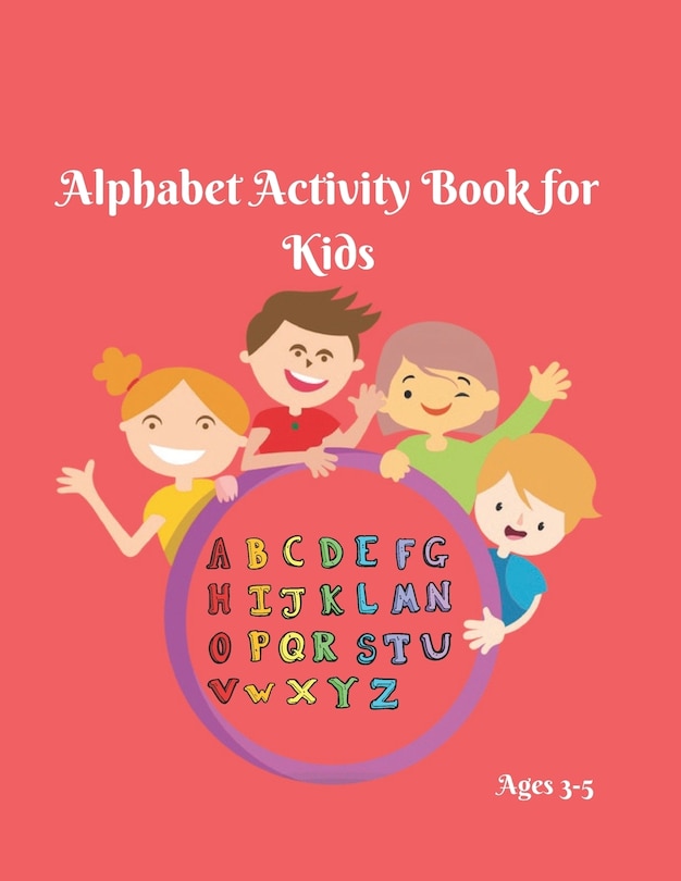 Front cover_Alphabet Activity Book for Kids 3-5