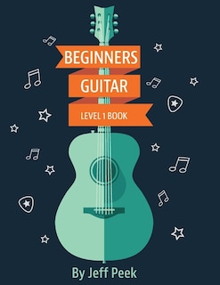 Beginning Guitar - Level 1 Book