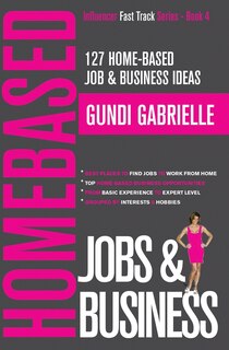 Front cover_127 Home-Based Job & Business Ideas