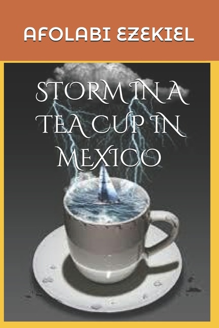Couverture_Storm in a Tea Cup in Mexico
