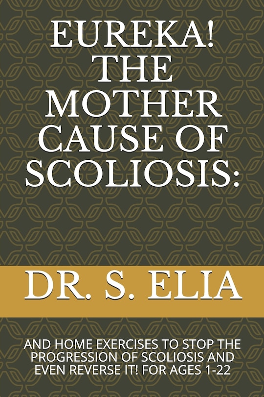 Couverture_Eureka! the Mother Cause of Scoliosis