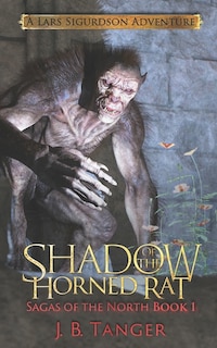 Shadow of the Horned Rat: A Lars Sigurdson Adventure