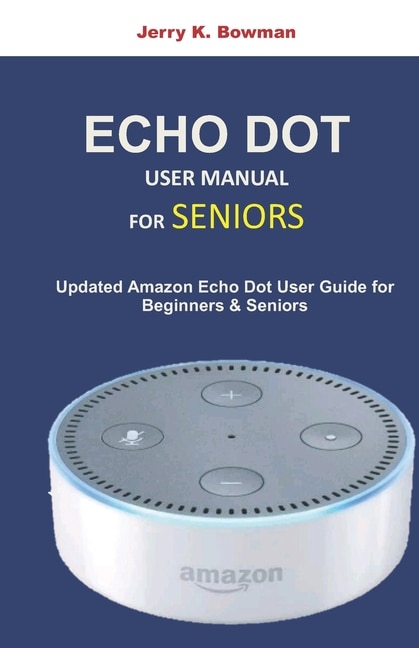Front cover_Echo Dot User Manual for Seniors