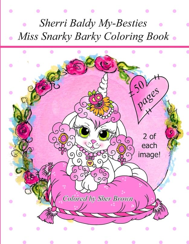Couverture_Sherri Baldy My Besties Miss Snarky Barky Coloring Book
