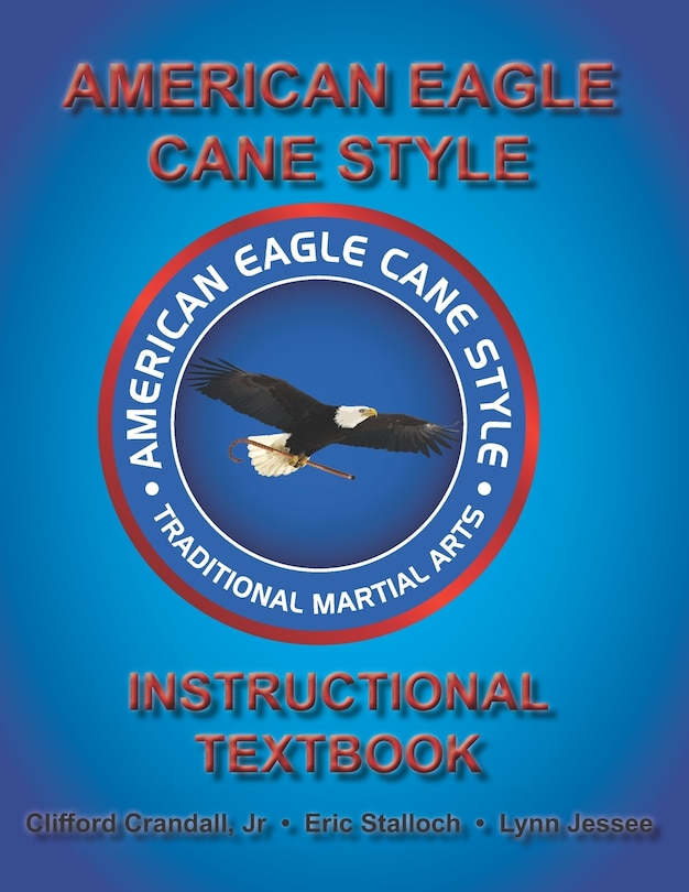 Front cover_American Eagle Cane Style Instructional Textbook