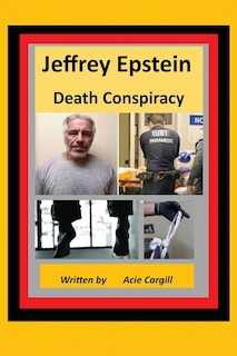 Front cover_Jeffrey Epstein Death Controversy