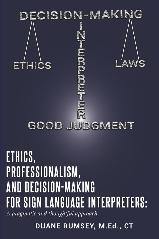 Couverture_Ethics, Professionalism, and Decision-Making for Sign Language Interpreters