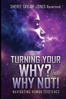 Couverture_Turning Your Why? Into Why Not?!