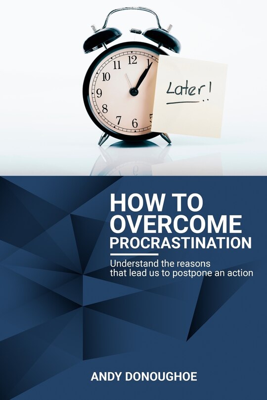 Front cover_How To Overcome Procrastination