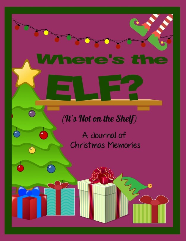Front cover_Where's the Elf? It's Not on the Shelf