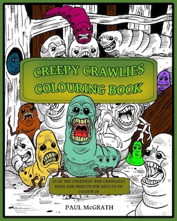 Creepy Crawlies Colouring Book