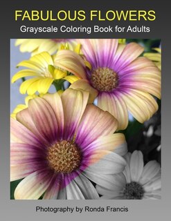 Front cover_Fabulous Flowers Grayscale Coloring Book for Adults