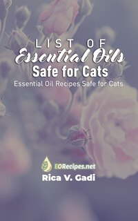 Couverture_List of Essential Oils Safe for Cats