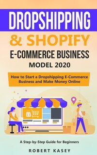 Front cover_Dropshipping & Shopify E-Commerce Business Model 2020