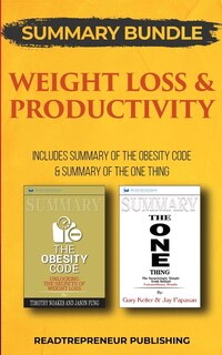 Summary Bundle: Weight Loss & Productivity  Readtrepreneur Publishing: Includes Summary Of The Obesity Code & Summ