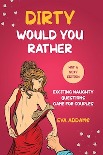 Front cover_Dirty Would You Rather