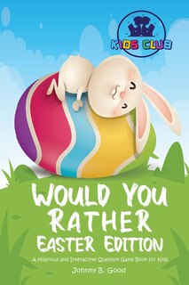 Front cover_Would You Rather Easter Edition