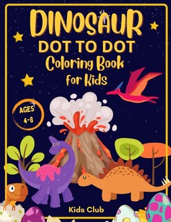 Front cover_Dinosaur Dot to Dot Coloring Book for Kids Ages 4-8