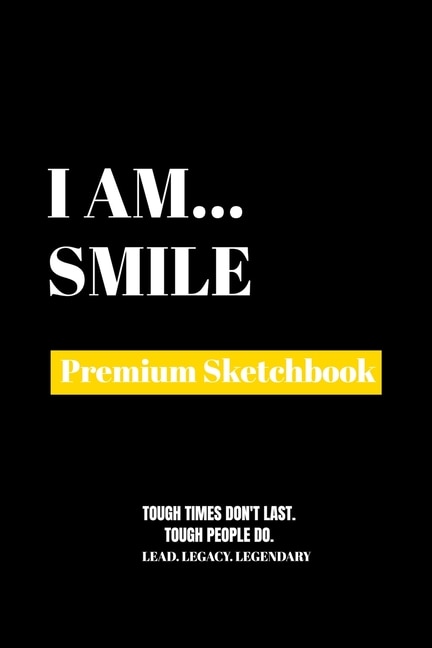 I Am Smile: Premium Blank Sketchbook