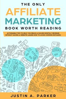 Front cover_The Only Affiliate Marketing Book Worth Reading