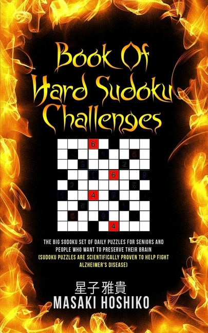 Book Of Hard Sudoku Challenges: The Big Sodoku Set Of Daily Puzzles For Seniors And People Who Want To Preserve Their Brain (sudoku