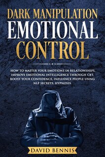 Front cover_Dark Manipulation Emotional Control