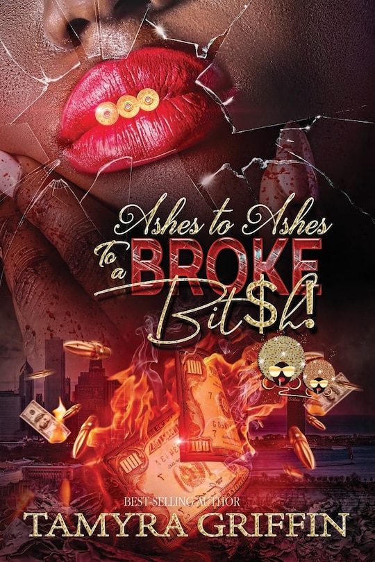 Front cover_Ashes To Ashes To A Broke B*tch