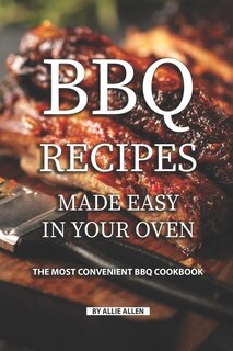 Couverture_BBQ Recipes Made Easy in Your Oven