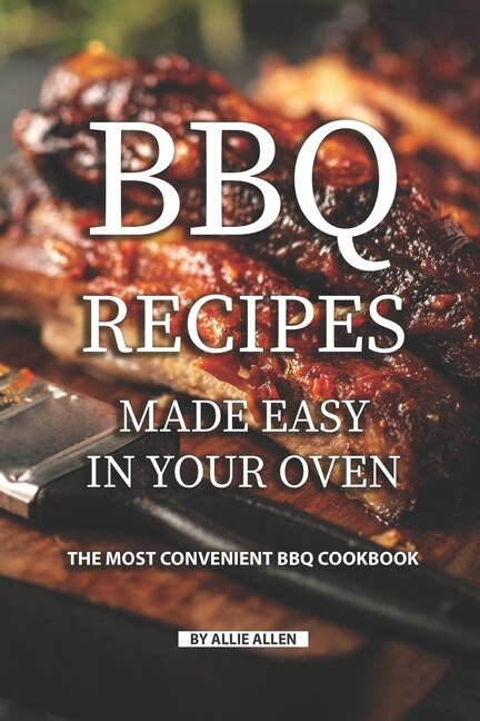 Couverture_BBQ Recipes Made Easy in Your Oven