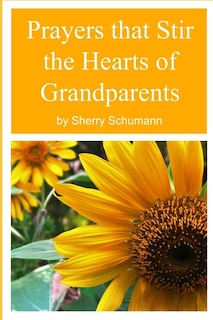 Front cover_Prayers that Stir the Hearts of Grandparents