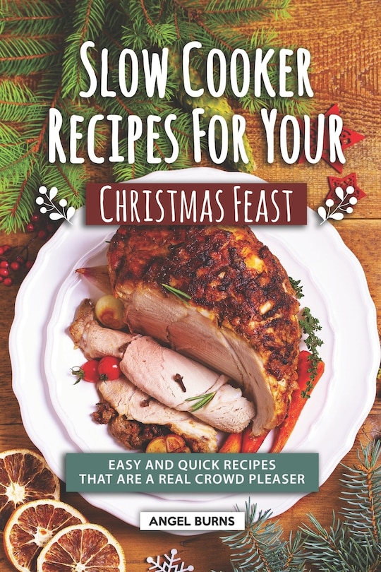 Couverture_Slow Cooker Recipes for Your Christmas Feast