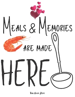 Meals & Memories are made here: personalized recipe box, recipe keeper make your own cookbook, 106-Pages 8.5 x 11 Collect the Recipes You Love in Your Own Custom book Made in USA