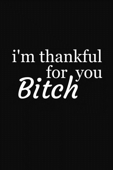 Couverture_I'm Thankful For You Bitch