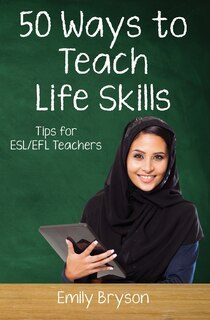 Front cover_Fifty Ways to Teach Life Skills