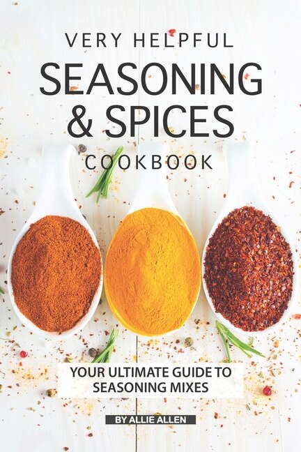 Front cover_Very Helpful Seasoning & Spices Cookbook