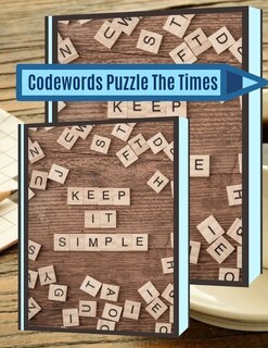 Codewords Puzzle The Times: A Unique Crossword Puzzle Book For Adults Medium Difficulty Based On Contemporary Words As Crosswor