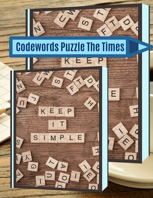 Codewords Puzzle The Times: A Unique Crossword Puzzle Book For Adults Medium Difficulty Based On Contemporary Words As Crosswor