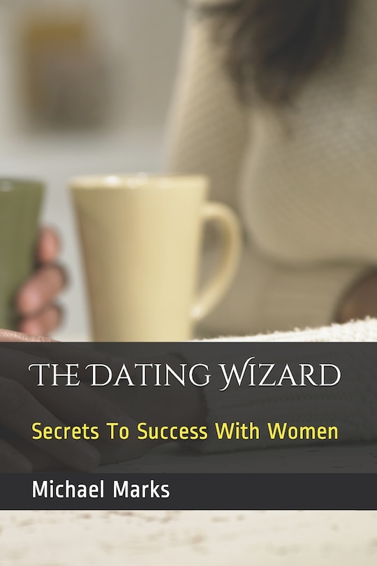 Front cover_The Dating Wizard
